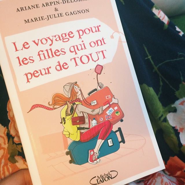 Le voyage pour les filles qui ont peur de tout!